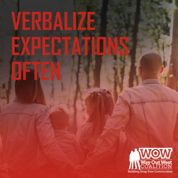Verbalize Your Expectations Often